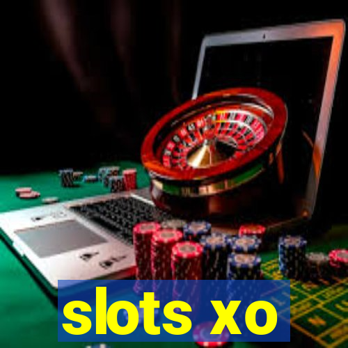 slots xo